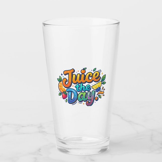 Juice the Day – Fun Citrus Motivation  Glass (Front)