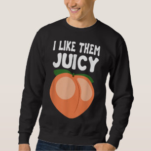 Juicy Peach Nectarines Apricots Fruit Basket Seaso Sweatshirt