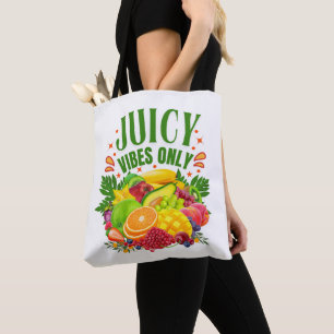 Juicy Vibes Only: Fresh Fruit & Healthy Life  Tote Bag