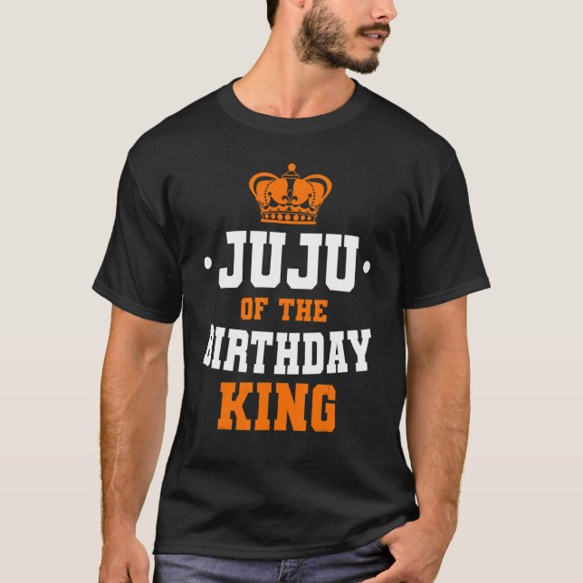 Juju Of The Birthday King Party Crown Bday Celebra T-Shirt (Front)