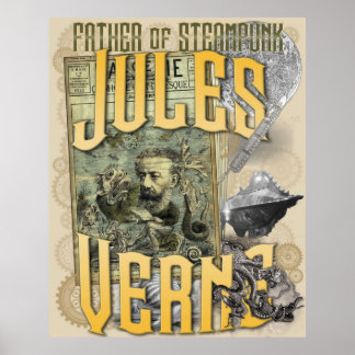 Jules Verne  Father of Steampunk Poster