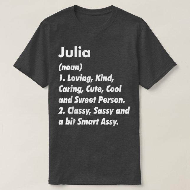 Julia Definition Personalised Funny Birthday Gift  T-Shirt (Design Front)