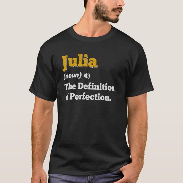 Julia Gift Name Personalised Birthday Name Definit T-Shirt (Front)