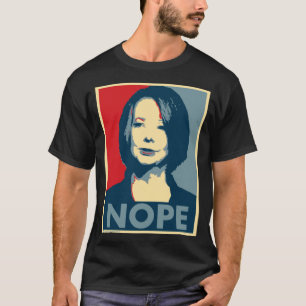 Julia Gillard - Nope   T-Shirt