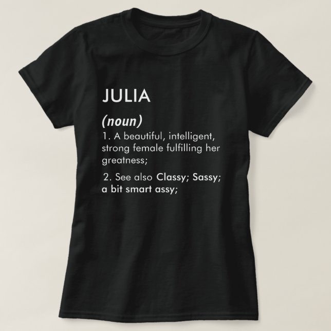 Julia name, Editable name, Custom name T-Shirt (Design Front)