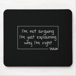 Julia Quote Personalised Name Funny Birthday Gift Mouse Pad