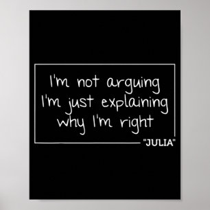 Julia Quote Personalised Name Funny Birthday Gift Poster