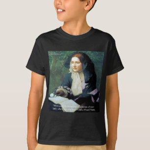 Julia Ward Howe "Your Faith" Wisdom Quote Gifts T-Shirt