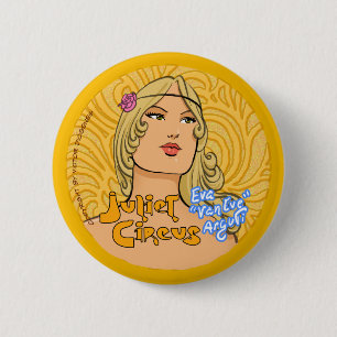 Juliet Circus - Eva Van Eve Arguti 6 Cm Round Badge