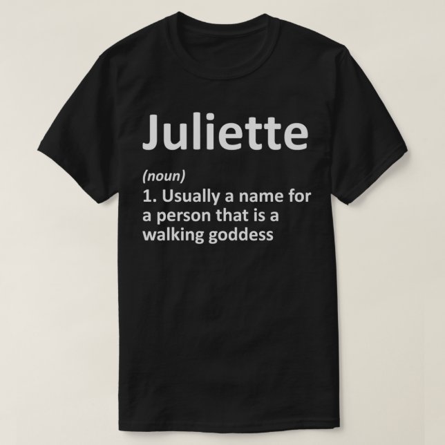 JULIETTE Definition Personalised Name Funny Birthd T-Shirt (Design Front)