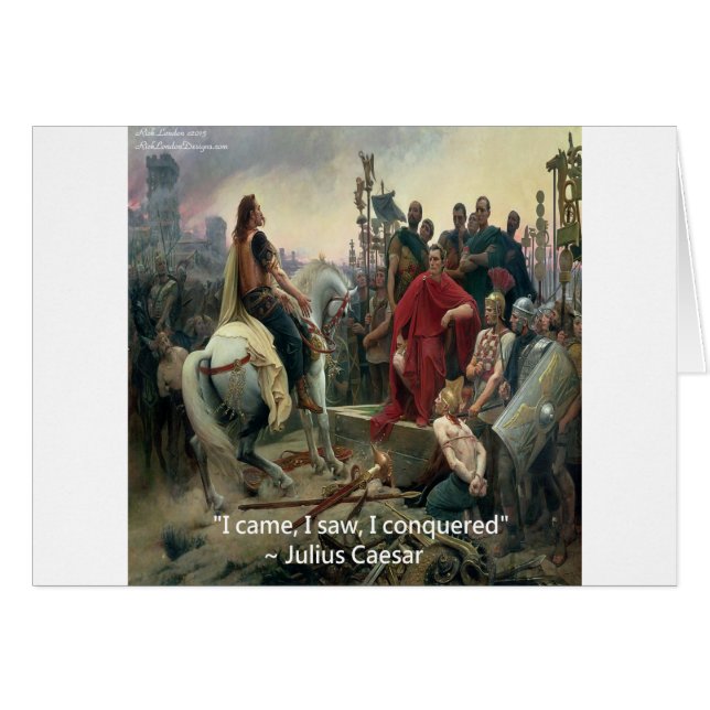 Julius Caesar I Came I Saw I Conquered (Front Horizontal)