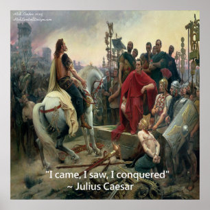 Julius Caesar & I Conquered Quote Poster