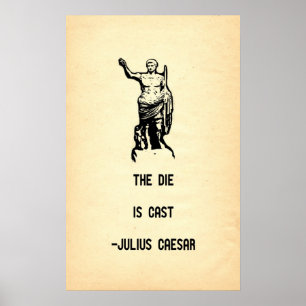 Julius Caesar Quote The Die Is Cast Poster