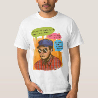 Julius pepperwood art quote T-Shirt