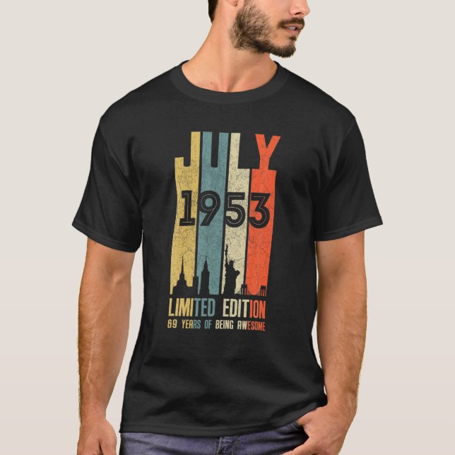 July 1953 69 Birthday 69 Year Old 1953 Birthday Vi T-Shirt (Front)