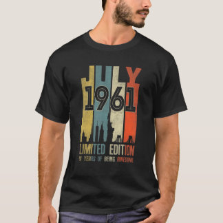 July 1961  61 Year Old  1961 Birthday T-Shirt