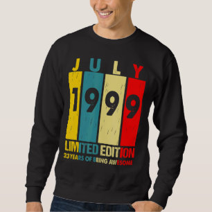 July 1999 23 Year Of Being Awesome 1 Sweatshirt