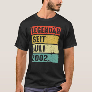 July 2002 birthday man 20 years legendary since Ju T-Shirt