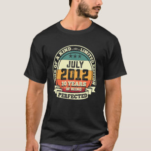 July 2012 10th Birthday 10 Years Of Being Perfect T-Shirt