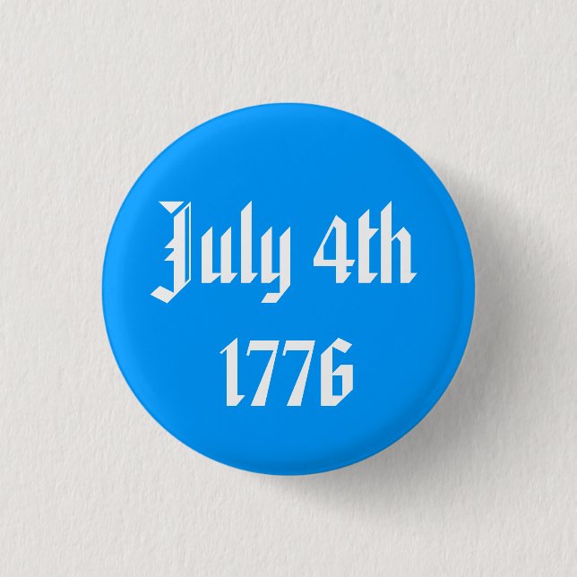 July 4th 1776 Button (Front)