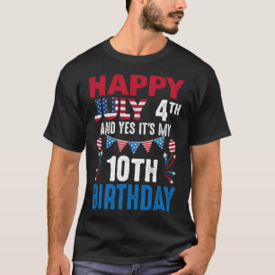 July 4th And Yes It's My 10th Birthday American Pa T-Shirt