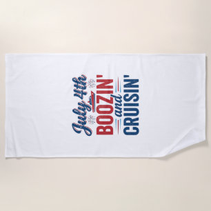 July 4th Boozin And Cruisin Vintage Boat Shirt_1 Beach Towel
