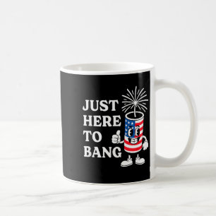 July 4th firecracker just here to bang coffee mug