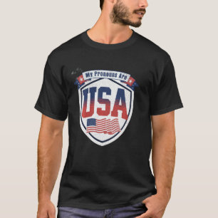 July 4th Funny My Pronouns Are USA Proud American T-Shirt
