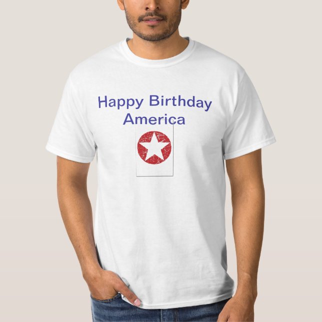 July 4th--Happy Birthday AmericA T-Shirt (Front)
