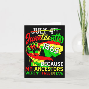 July 4th Juneteenth 1865 Because My Ancestors Mens Card