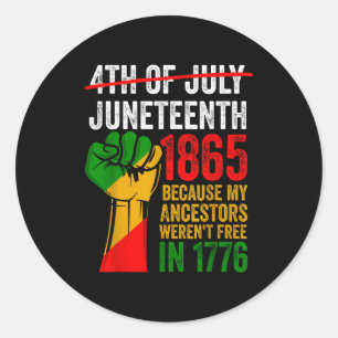 July 4th juneteenth 1865 for men women - black classic round sticker