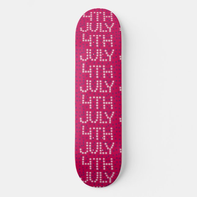July 4th Skateboard (Front)