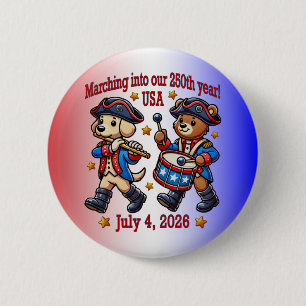 July 4th USA 250th Anniversary Semiquincentennial  6 Cm Round Badge