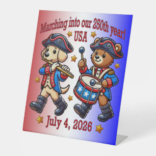 July 4th USA 250th Anniversary Semiquincentennial  Pedestal Sign