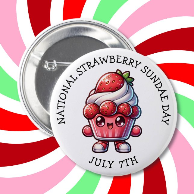 July 7th is National Strawberry Sundae Day 6 Cm Round Badge (Creator Uploaded)