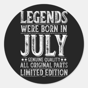 July Birthday Legends Born in July Funny Husband Classic Round Sticker