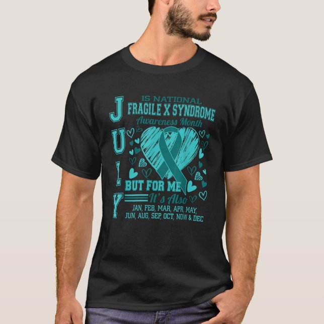 July is National Fragile X Syndrome Awareness Mont T-Shirt (Front)