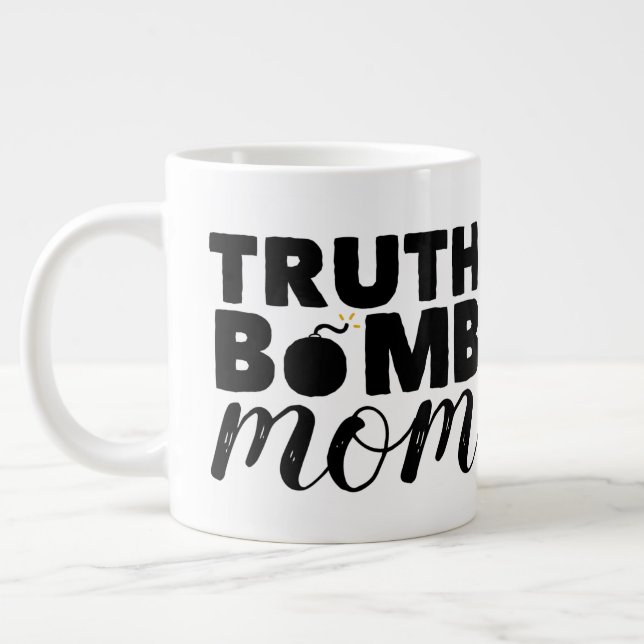 Jumbo Coffee Mug Truth Bomb Mum Large Logo (Left)