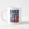 Jumbo Size BUILD THE WALL Mug