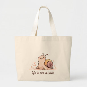 Jumbo Snail Design Tote Life Is Not a Race