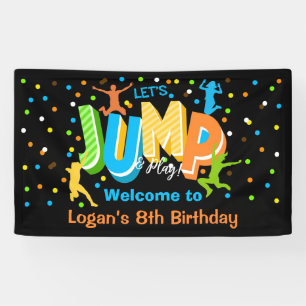 Jump Birthday Party Vinyl Welcome Banner