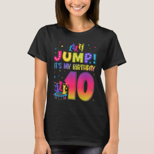 Jump Its My Birthday 10th Birthday Matching Party T-Shirt