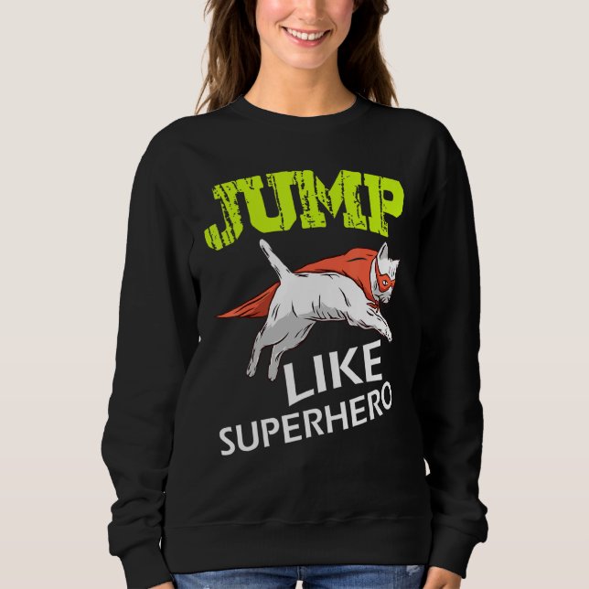 Jump Like Superhero Sweatshirt (Front)