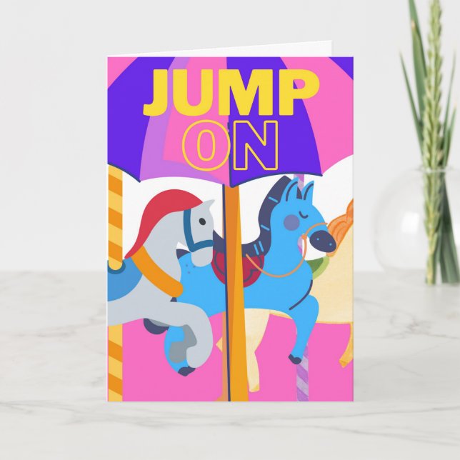 Jump On Take a Ride and Celebrate Card (Front)