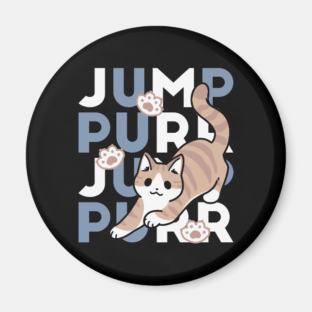 Jump Purr Jump: Playful Cat Design with Fun Art Magnet (Front)