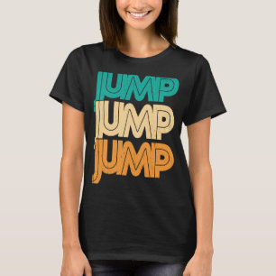 Jump Rope Jumping Skipping Roping Jumprope  9 T-Shirt