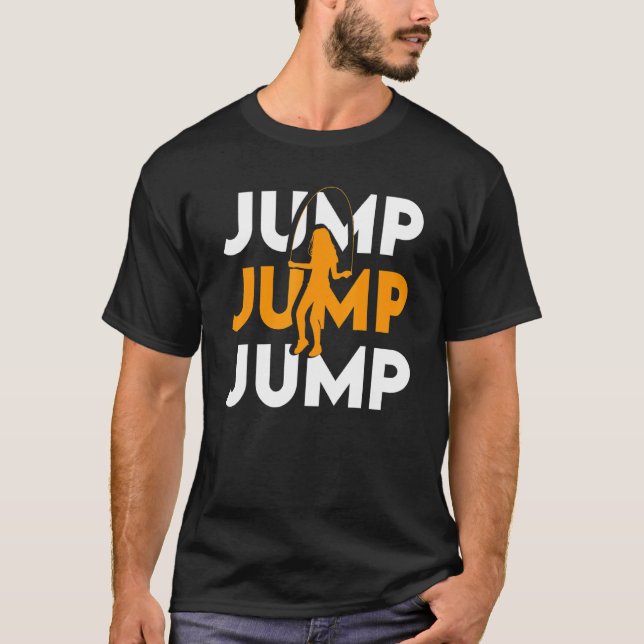 Jump Rope Skipping Jumping Roping Workout  21 T-Shirt (Front)