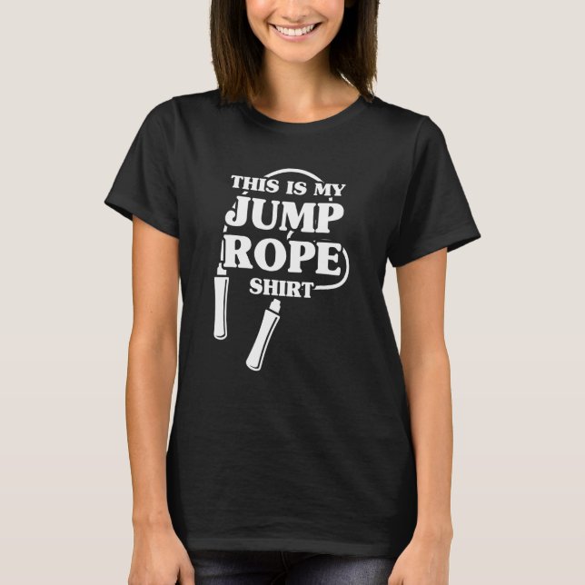 Jump Rope Skipping Jumping Roping Workout  40 T-Shirt (Front)