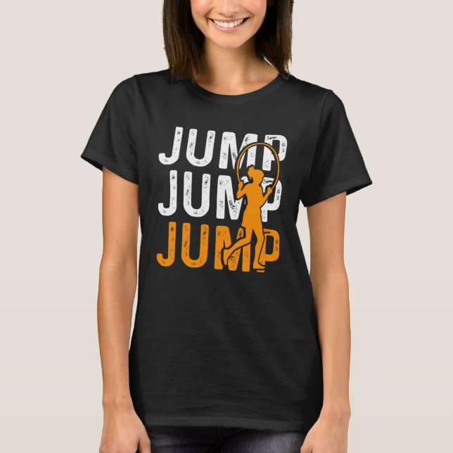 Jump Rope Skipping Jumping Roping Workout  8 T-Shirt (Front)