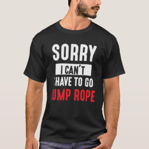 Jump Rope Skipping Jumping Roping Workout T-Shirt